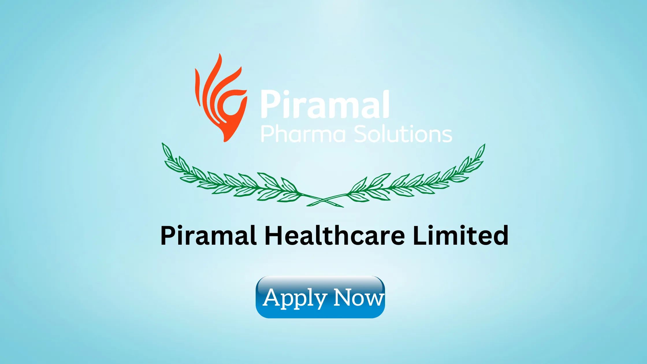 Piramal Healthcare Limited Jobs 2024 | Pharmacovigilance Jobs - Apply ...