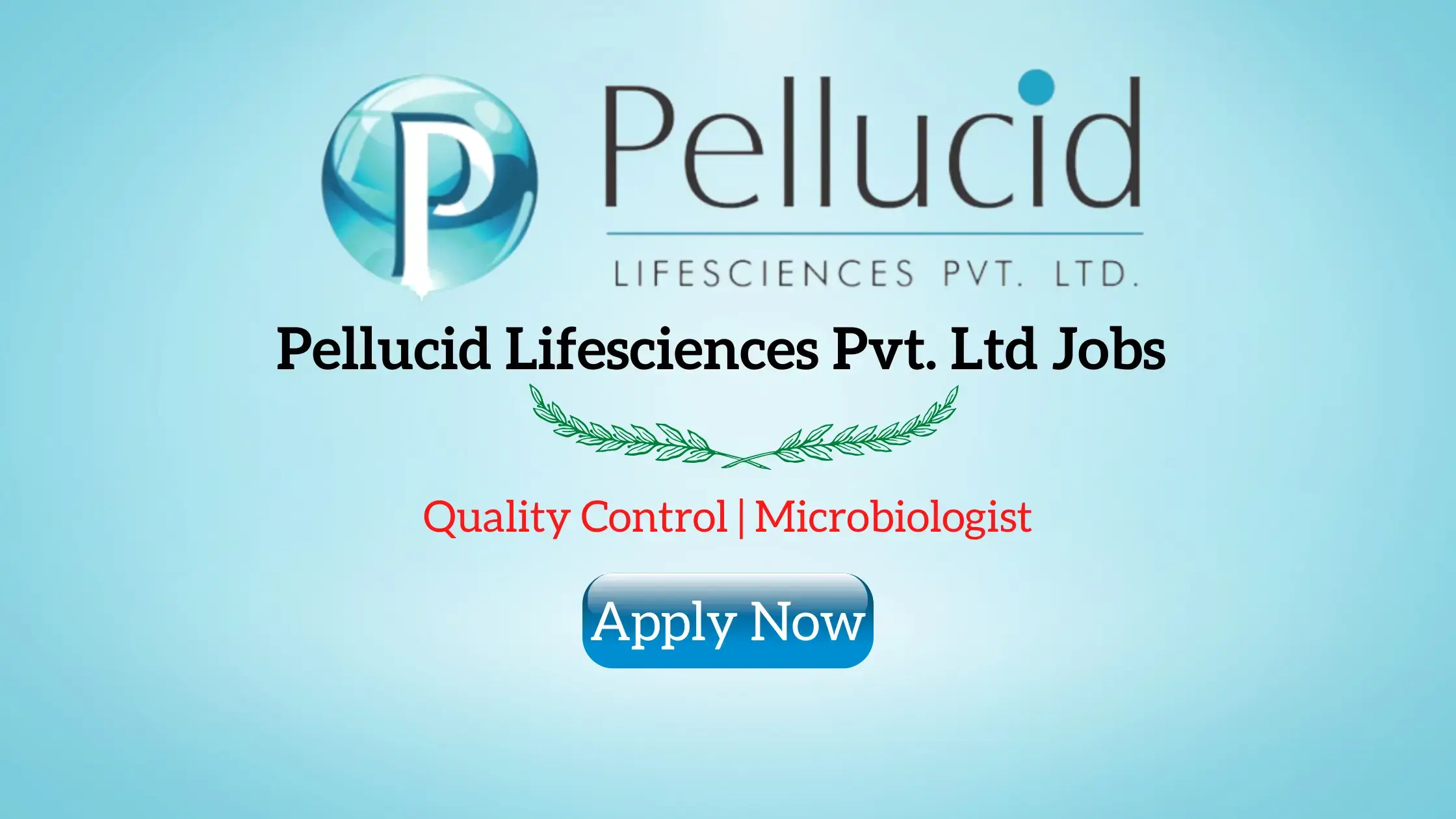 Pellucid Lifesciences Pvt. Ltd Jobs | Quality Control Microbiologist ...